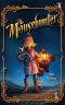 [The Mousehunter Trilogy 01] • The Mousehunter